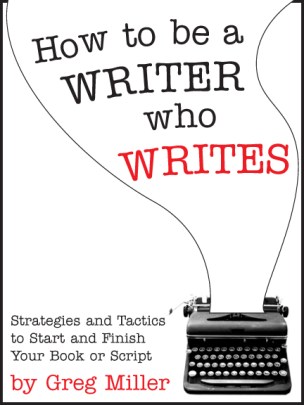 How To Be A Writer Who Writes
